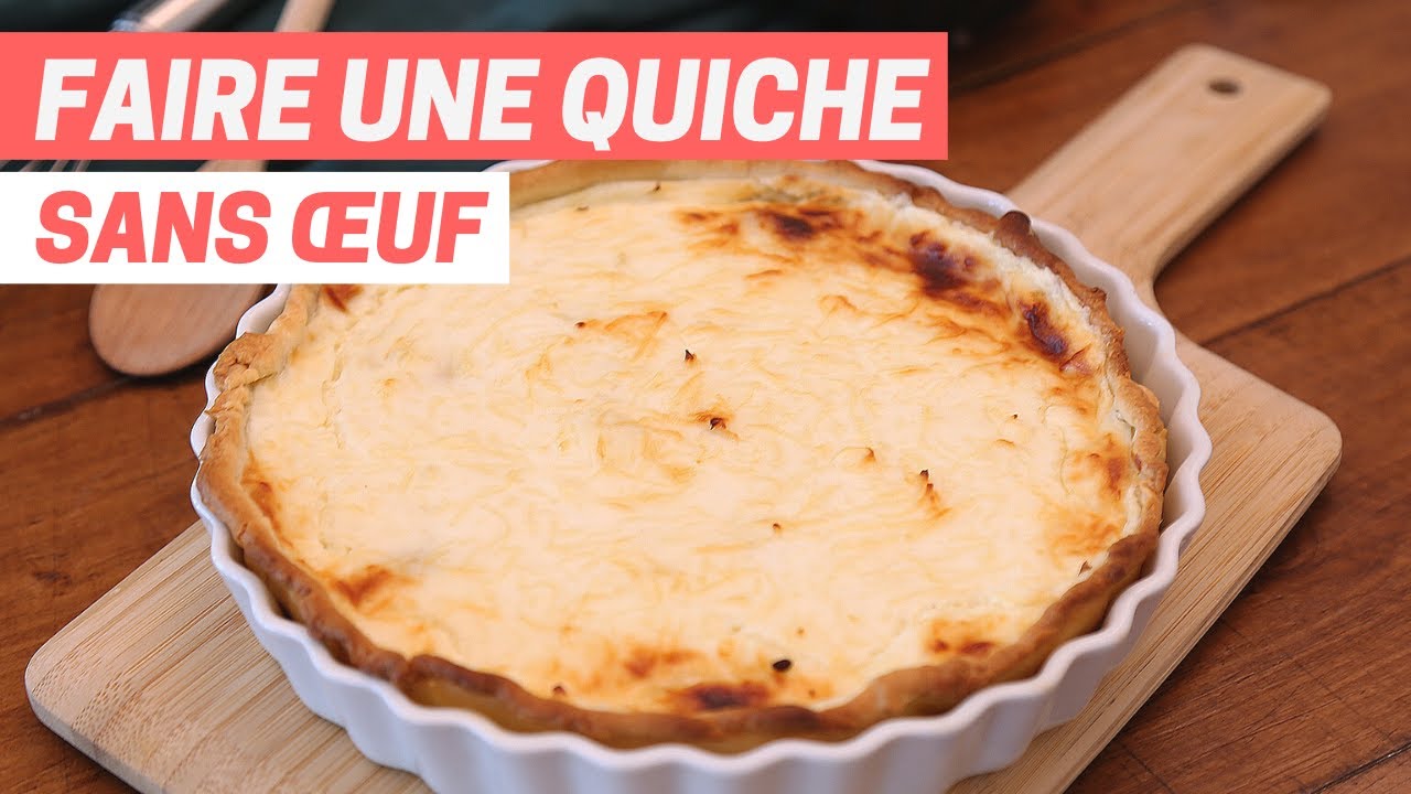 La recette de la quiche sans œuf