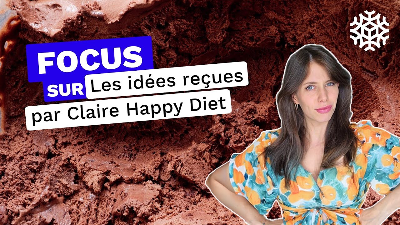 Stop aux idées reçues avec Claire Happy Diet