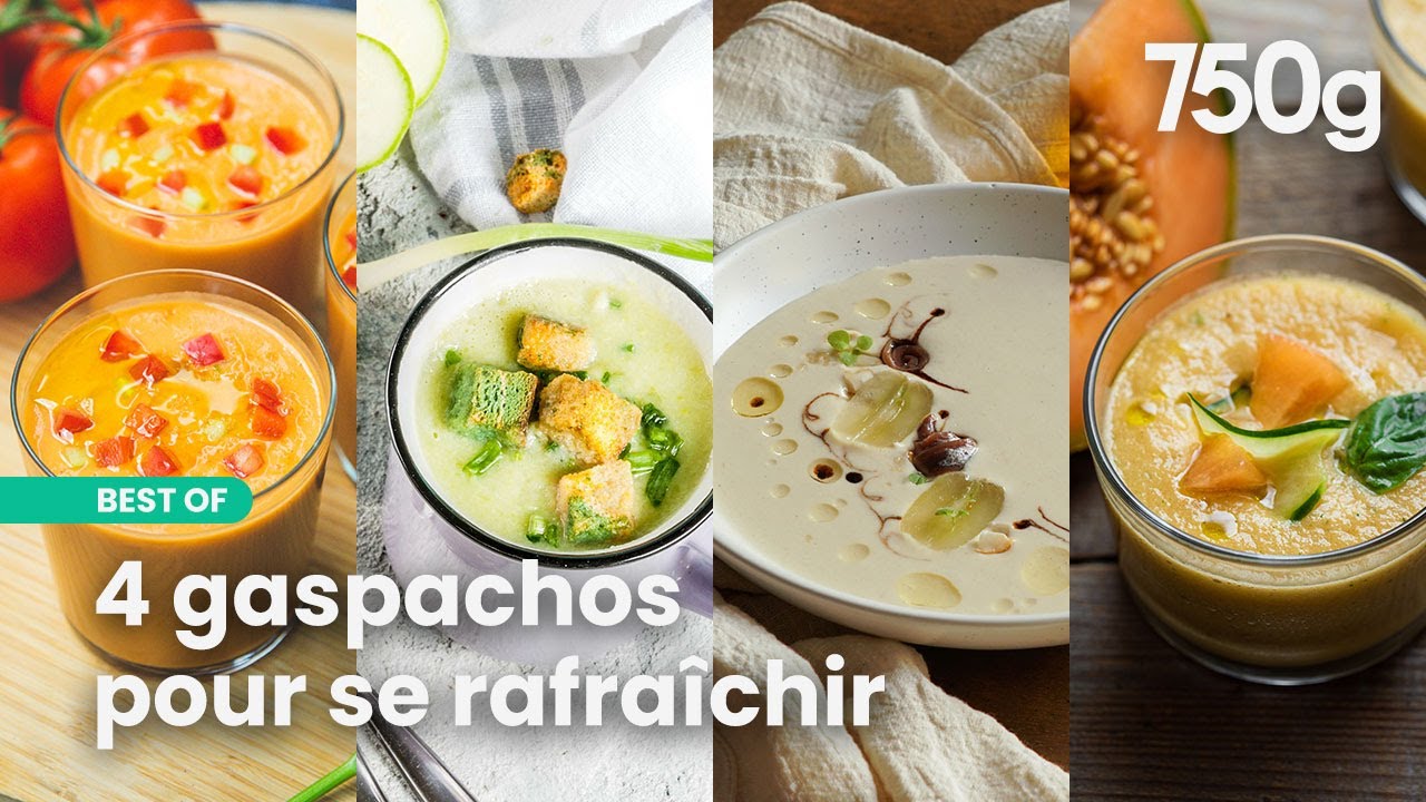 Des soupes froides venues des pays chauds | 750g