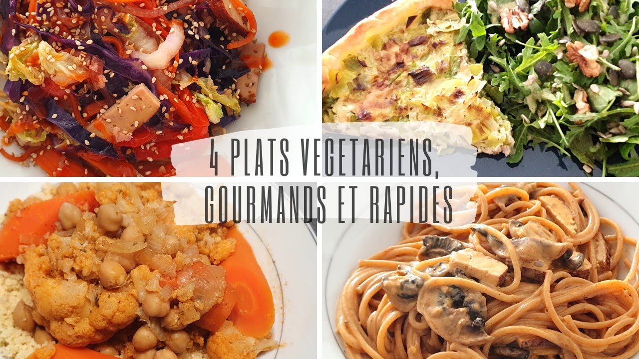 4 plats végétariens, rapides, équilibrés et gourmands