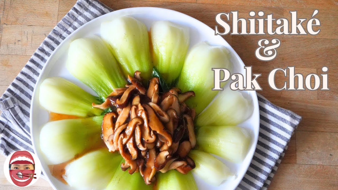 Recette Shiitakes et Pak Choi - ChinaKitchenEva