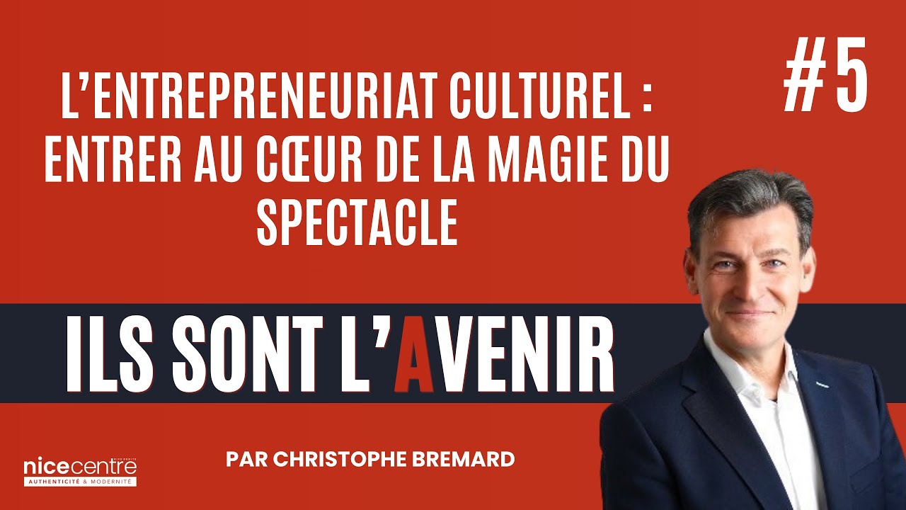 #5 : Entrer au cœur de la Magie du Spectacle avec Sébastien et Sylviane - Ils sont l’avenir