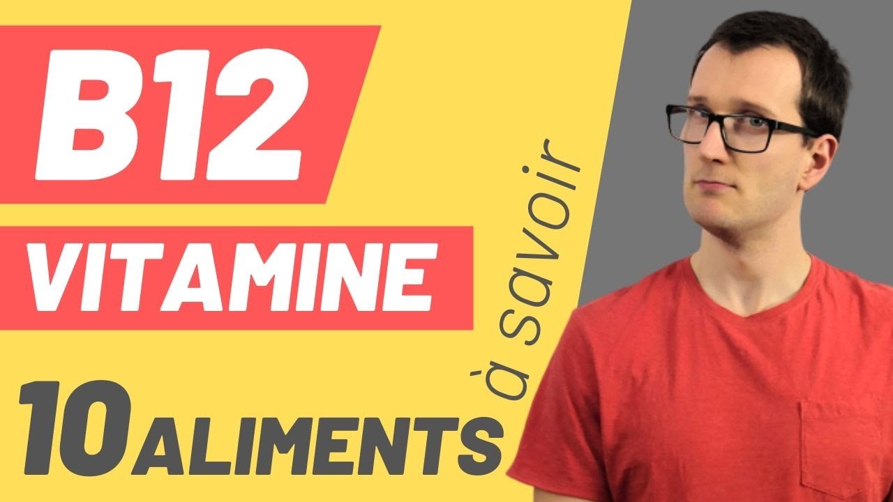 Comment avoir de la vitamine B12 ?