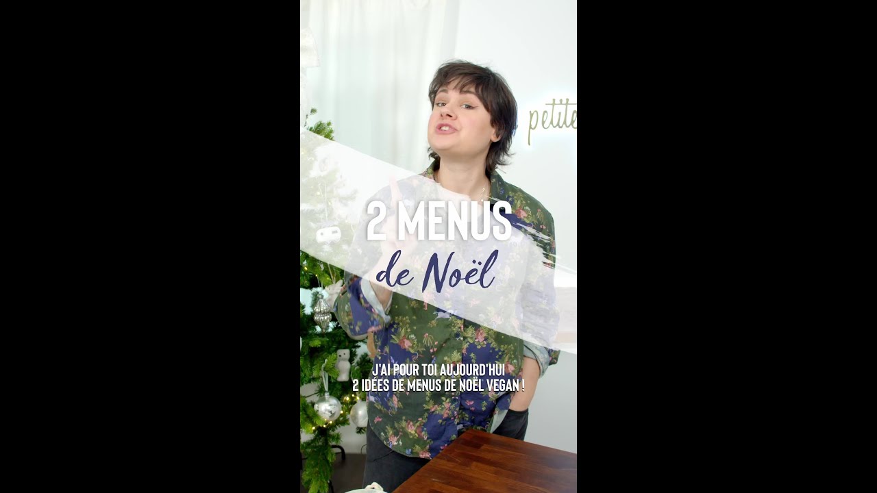 2 idées de menu de Noël vegan !